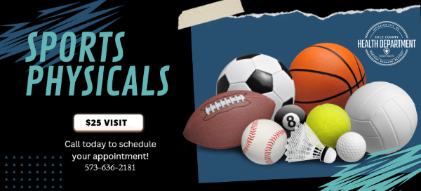 Sports Physicals. $25 visit. Call to schedule an appointment 573-636-2181.